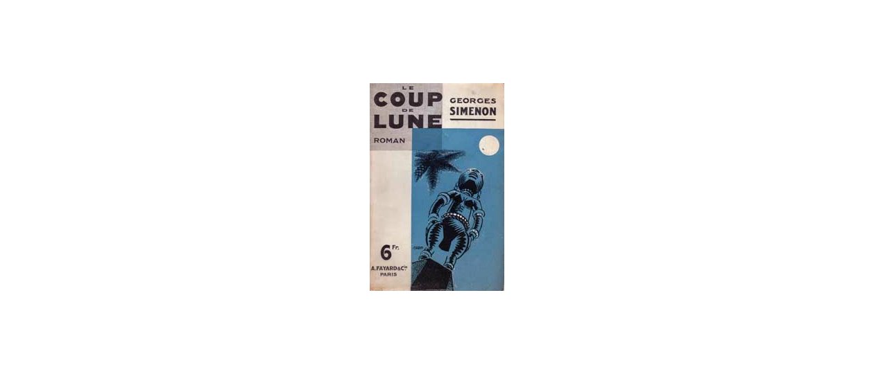 Dans Le Coup de lune, Georges Simenon quitte les brumes de l’Europe pour plonger dans la touffeur coloniale du Gabon